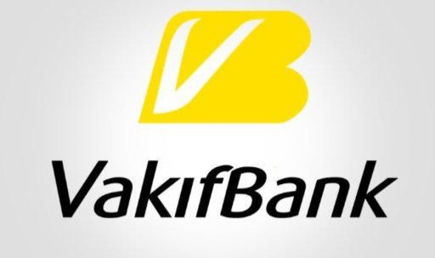 VakıfBank Türkiye’nin Finansal Gücü