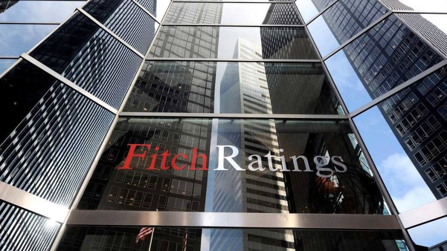 Fitch Fonlama Maliyetleri ve Mali Genişleme Türk Bankacılık Sektörünü Zorluyor