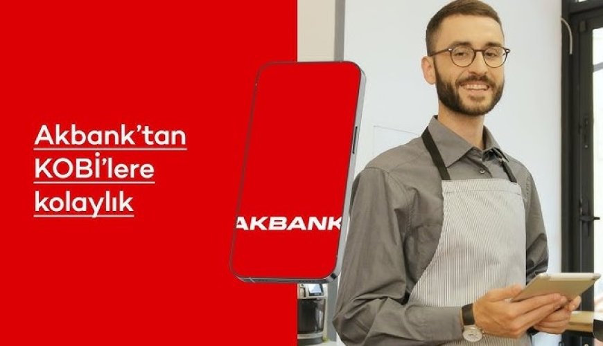 Akbank'tan KOBİ'lerin Finansal Gücünü Artıracak Yenilik