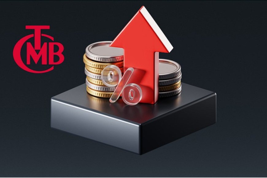 Merkez Bankası’nın Faiz Artışı Kredi ve Mevduat Faizlerini Nasıl Etkileyecek?