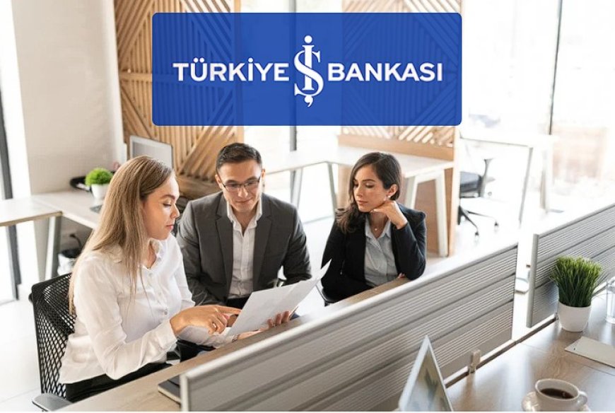 İş Bankası İhtiyaç Kredisi ile Nakit İhtiyaçlarınıza Hızlı Çözüm