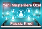 2025 Mayıs Ayında Faizsiz Kredi Veren Bankalar