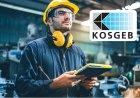 KOSGEB’ten KOBİ’lere 20 Milyon TL’lik Kapasite Geliştirme Desteği