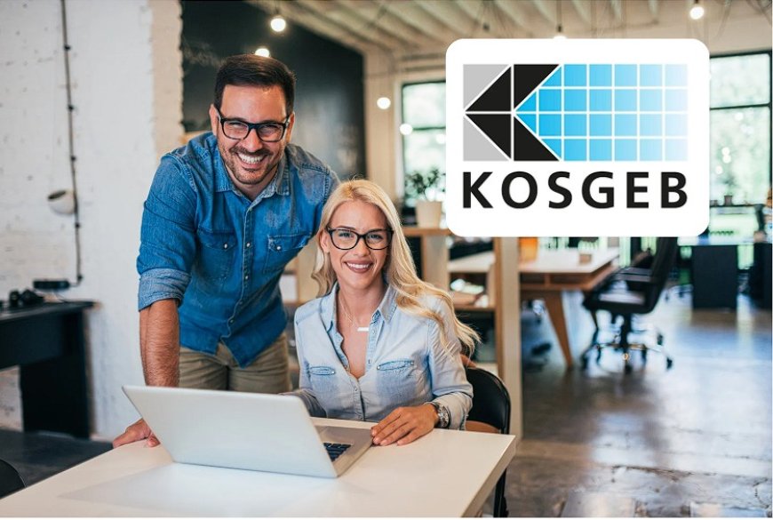 KOSGEB’den KOBİ’lere 20 Milyon TL’lik Faiz Destekli Finansman Desteği