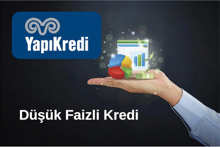Yapı Kredi’den 5 Günlük Özel Kredi Fırsatı